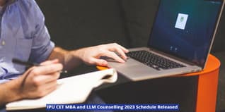 IPU CET MBA and LLM Counselling 2023 Schedule Released; Check Details Here